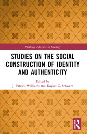 Williams / Schwarz |  Studies on the Social Construction of Identity and Authenticity | Buch |  Sack Fachmedien