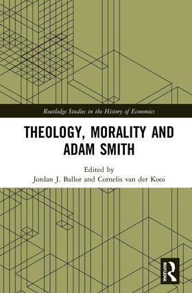 Ballor / van der Kooi | Theology, Morality and Adam Smith | Buch | 978-0-367-53465-3 | sack.de