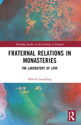 Sundberg |  Fraternal Relations in Monasteries | Buch |  Sack Fachmedien