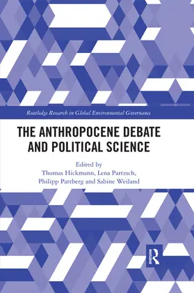 Hickmann / Partzsch / Pattberg |  The Anthropocene Debate and Political Science | Buch |  Sack Fachmedien