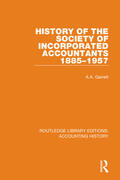 Garrett |  History of the Society of Incorporated Accountants 1885-1957 | Buch |  Sack Fachmedien
