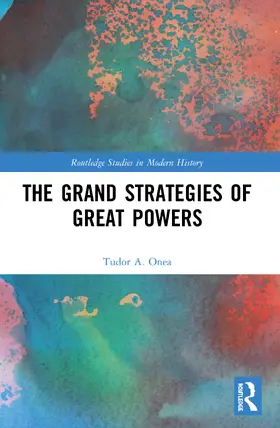 Onea | The Grand Strategies of Great Powers | Buch | 978-0-367-53545-2 | www.sack.de
