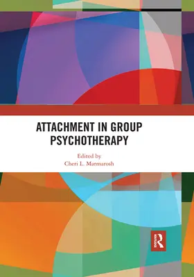 Marmarosh |  Attachment in Group Psychotherapy | Buch |  Sack Fachmedien
