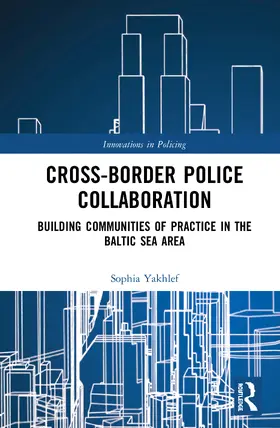 Yakhlef |  Cross-Border Police Collaboration | Buch |  Sack Fachmedien