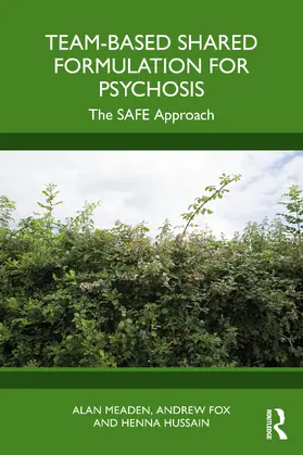 Meaden / Fox / Hussain |  Team-Based Shared Formulation for Psychosis | Buch |  Sack Fachmedien