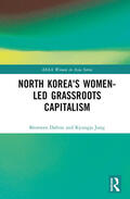 Dalton / Jung |  North Korea's Women-led Grassroots Capitalism | Buch |  Sack Fachmedien