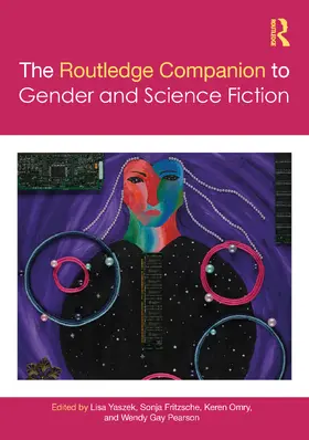 Yaszek / Fritzsche / Omry |  The Routledge Companion to Gender and Science Fiction | Buch |  Sack Fachmedien