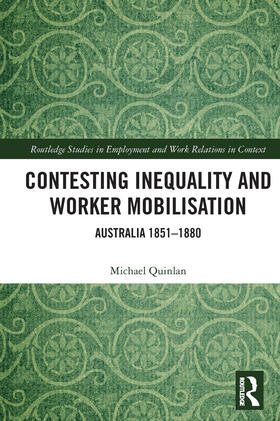 Quinlan | Contesting Inequality and Worker Mobilisation | Buch | 978-0-367-53725-8 | sack.de