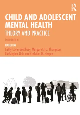 Laver-Bradbury / Thompson / Gale |  Child and Adolescent Mental Health | Buch |  Sack Fachmedien