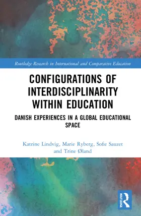 Øland / Sauzet / Ryberg |  Configurations of Interdisciplinarity Within Education | Buch |  Sack Fachmedien