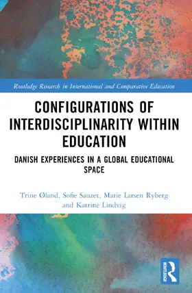Øland / Sauzet / Ryberg |  Configurations of Interdisciplinarity Within Education | Buch |  Sack Fachmedien