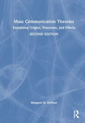 DeFleur |  Mass Communication Theories | Buch |  Sack Fachmedien