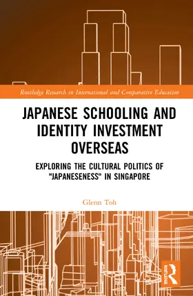 Toh |  Japanese Schooling and Identity Investment Overseas | Buch |  Sack Fachmedien