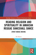 Patten |  Reading Religion and Spirituality in Jamaican Reggae Dancehall Dance | Buch |  Sack Fachmedien