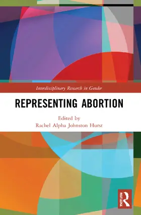 Johnston Hurst |  Representing Abortion | Buch |  Sack Fachmedien