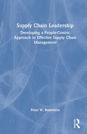 Robertson |  Supply Chain Leadership | Buch |  Sack Fachmedien