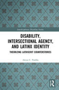Padilla |  Disability, Intersectional Agency, and Latinx Identity | Buch |  Sack Fachmedien