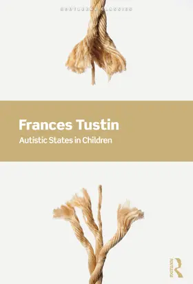 Tustin |  Autistic States in Children | Buch |  Sack Fachmedien