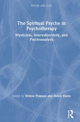 Pearson / Marlo |  The Spiritual Psyche in Psychotherapy | Buch |  Sack Fachmedien
