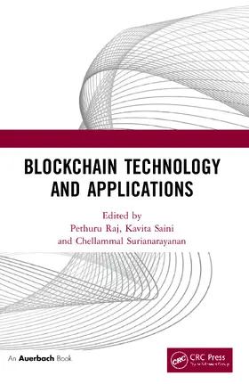 Raj / Saini / Surianarayanan | Blockchain Technology and Applications | Buch | 978-0-367-54275-7 | www.sack.de
