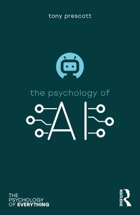 Prescott | The Psychology of Artificial Intelligence | Buch | 978-0-367-54311-2 | www.sack.de