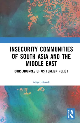 Sharifi |  Insecurity Communities of South Asia and the Middle East | Buch |  Sack Fachmedien