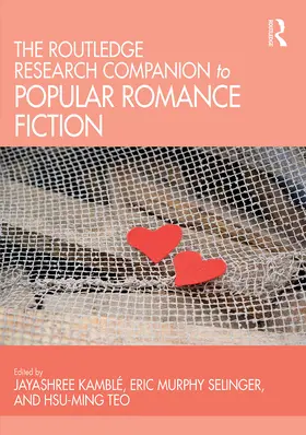 Kamblé / Murphy Selinger / Teo |  The Routledge Research Companion to Popular Romance Fiction | Buch |  Sack Fachmedien