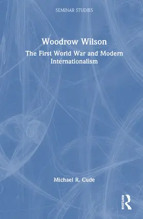 Cude |  Woodrow Wilson | Buch |  Sack Fachmedien