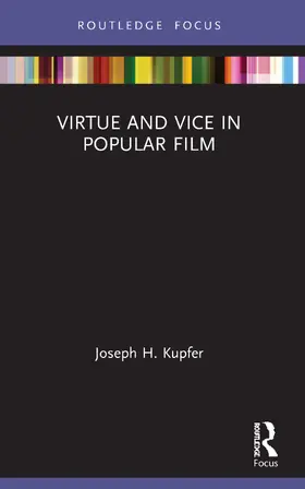 Kupfer |  Virtue and Vice in Popular Film | Buch |  Sack Fachmedien