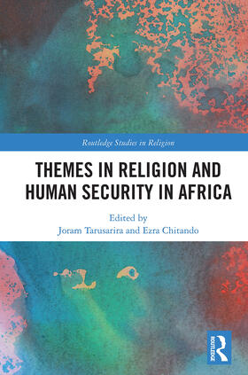 Chitando / Tarusarira | Themes in Religion and Human Security in Africa | Buch | 978-0-367-54381-5 | sack.de