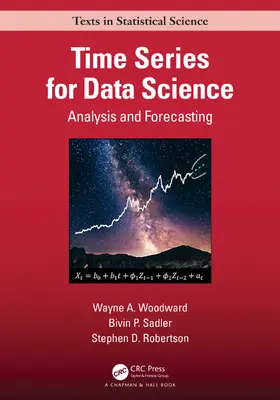 Woodward / Sadler / Robertson |  Time Series for Data Science | Buch |  Sack Fachmedien