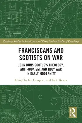 Campbell / Rester |  Franciscans and Scotists on War | Buch |  Sack Fachmedien