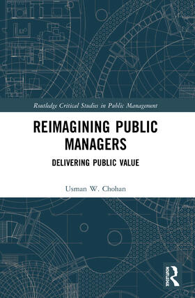 Chohan | Reimagining Public Managers | Buch | 978-0-367-54409-6 | sack.de