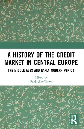 Slaví¿ková / Slavícková |  A History of the Credit Market in Central Europe | Buch |  Sack Fachmedien