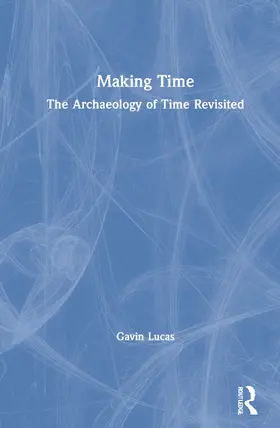 Lucas |  Making Time | Buch |  Sack Fachmedien