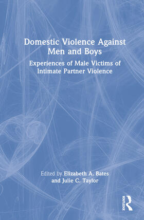 Bates / Taylor | Domestic Violence Against Men and Boys | Buch | 978-0-367-54537-6 | sack.de