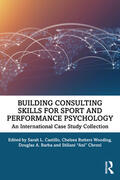 Wooding / Castillo / Barba |  Building Consulting Skills for Sport and Performance Psychology | Buch |  Sack Fachmedien