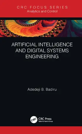 Badiru |  Artificial Intelligence and Digital Systems Engineering | Buch |  Sack Fachmedien