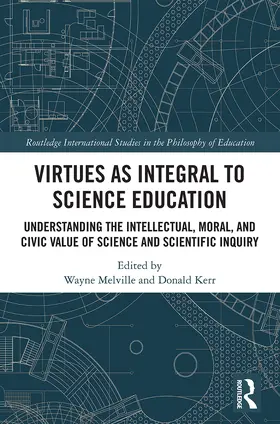 Melville / Kerr |  Virtues as Integral to Science Education | Buch |  Sack Fachmedien