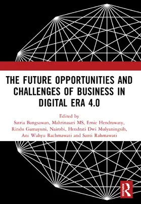 Bangsawan / Hendrawaty / Nairobi |  The Future Opportunities and Challenges of Business in Digital Era 4.0 | Buch |  Sack Fachmedien