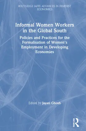 Ghosh |  Informal Women Workers in the Global South | Buch |  Sack Fachmedien