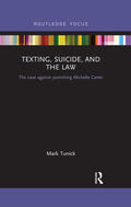 Tunick |  Texting, Suicide, and the Law | Buch |  Sack Fachmedien