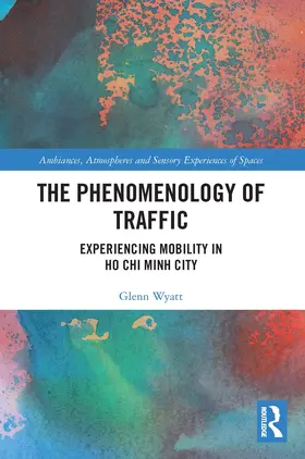 Wyatt |  The Phenomenology of Traffic | Buch |  Sack Fachmedien