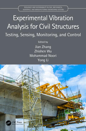 Zhang / Noori / Wu | Experimental Vibration Analysis for Civil Structures | Buch | 978-0-367-54746-2 | sack.de