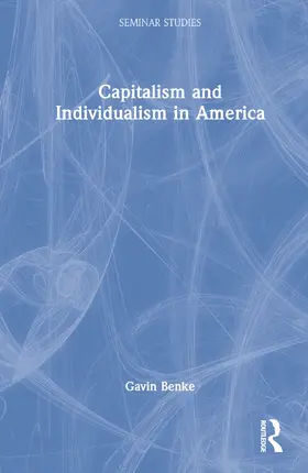 Benke |  Capitalism and Individualism in America | Buch |  Sack Fachmedien