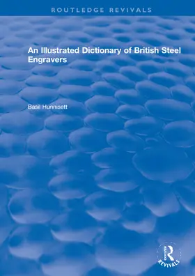 Hunnisett |  An Illustrated Dictionary of British Steel Engravers | Buch |  Sack Fachmedien
