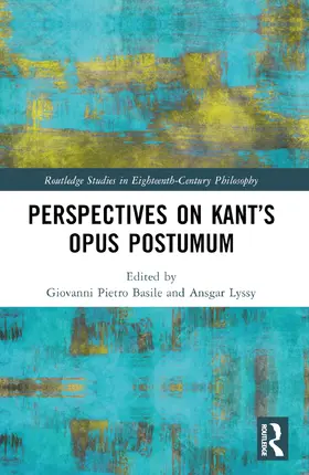 Basile / Lyssy |  Perspectives on Kant's Opus postumum | Buch |  Sack Fachmedien
