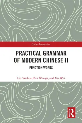 Yuehua / Wenyu / Wei |  Practical Grammar of Modern Chinese II | Buch |  Sack Fachmedien