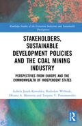 Jonek-Kowalska / Wolniak / Marinina |  Stakeholders, Sustainable Development Policies and the Coal Mining Industry | Buch |  Sack Fachmedien