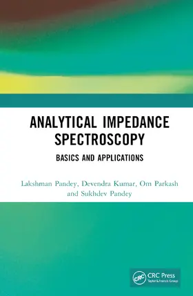 Pandey / Kumar / Parkash |  Analytical Impedance Spectroscopy | Buch |  Sack Fachmedien